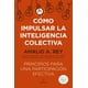 thumbnail image 1 of Cómo impulsar la Inteligencia Colectiva Blanco, 1 of 2