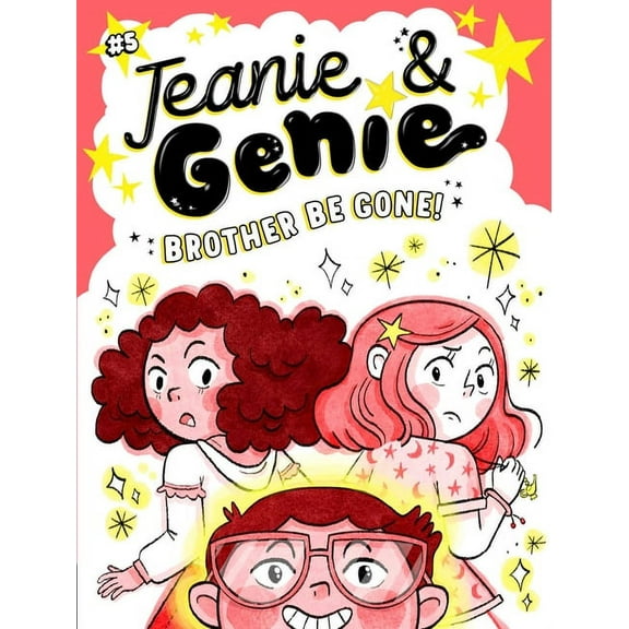Jeanie & Genie Brother Be Gone!, Book 5, (Hardcover)