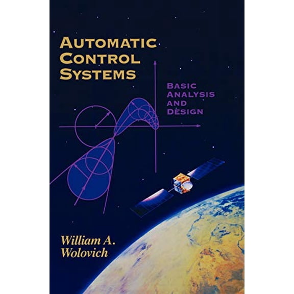 Pre-Owned Automatic Control Systems: Basic Analysis and Design (The Oxford Series in Electrical and Computer Engineering), 9780030237737, 0030237734, Hardcover, 1 edition