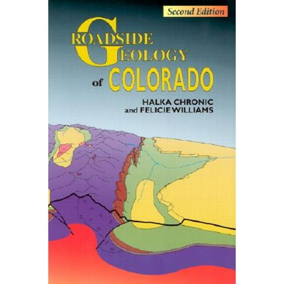 Pre-Owned Roadside Geology of Colorado (Roadside Geology Series) (Paperback) 0878424474 9780878424474