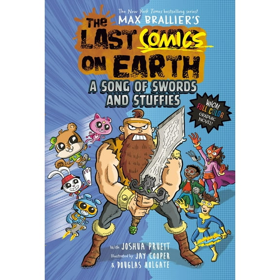 The Last Comics on Earth: a Song of Swords and Stuffies: From the Creators of the Last Kids on Earth (Hardcover)