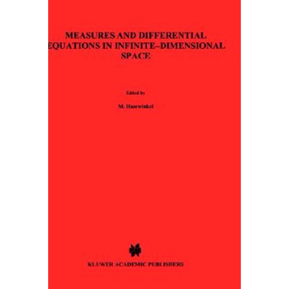 Pre-Owned Mathematics and Its Applications (Soviet Series): Measures and Differential Equations in Infinite-Dimensional Space (Hardcover)