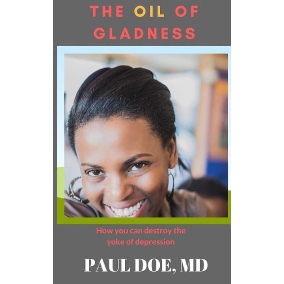 The Oil of Gladness, (Paperback)