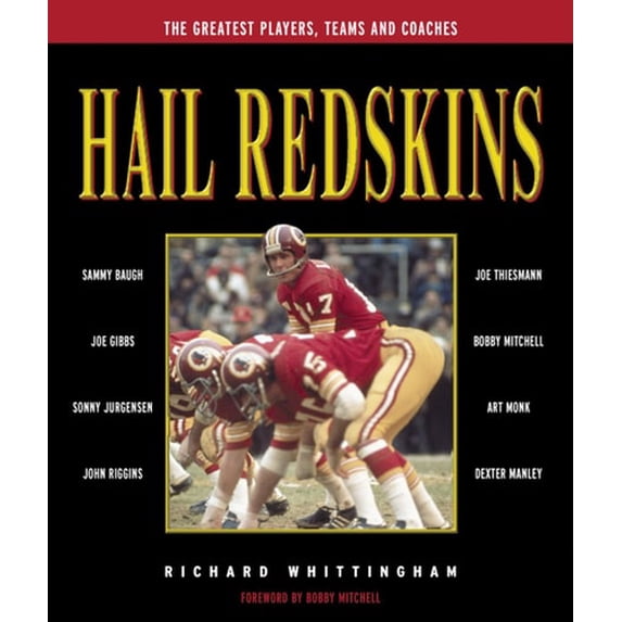 Pre-Owned Hail Redskins : A Celebration of the Greatest Players, Teams, and Coaches (Paperback)