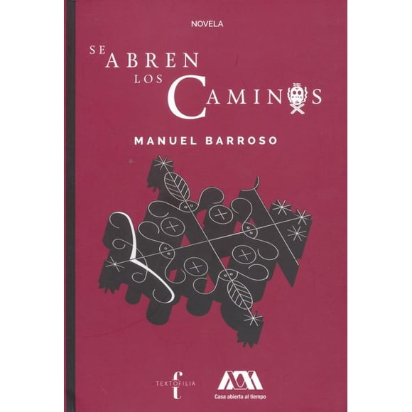 Se Abren los Caminos Textofilia 9786072816695