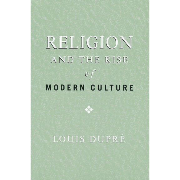 Religion and the Rise of Modern Culture, (Paperback)