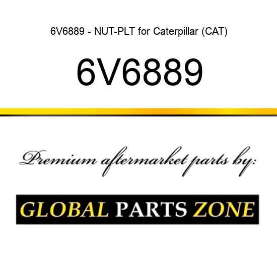 6V6889 - NUT-PLT for Caterpillar (CAT)