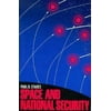 Pre-Owned Space and National Security (Paperback) 0815781091 9780815781097