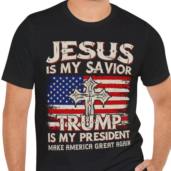 Jesus Is My Savior Trump Is My President, ANANDHIS-Shirts