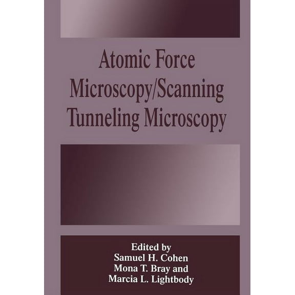 Atomic Force Microscopy/Scanning Tunneling Microscopy, (Paperback)