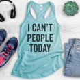 thumbnail image 2 of I Can't People Today Tank Top, Ladies Racerback Tank Top, Awkward Girl Tank, Anti-social Antisocial Tank, Cancun, X-Large, 2 of 3