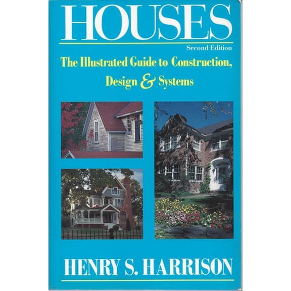 Pre-Owned Houses: The Illustrated Guide to Construction, Design, and Systems (Paperback) 0793103320 9780793103324