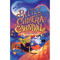 The Beetle Books Beetle & the Chimera Carnival, (Hardcover)