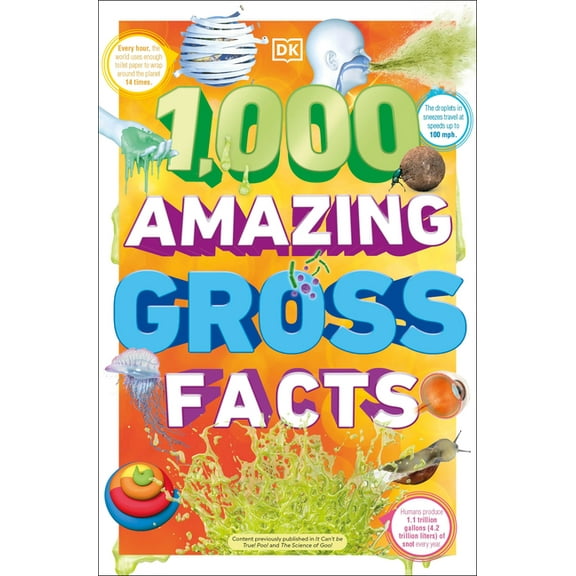 DK 1,000 Amazing Facts 1,000 Amazing Gross Facts, (Paperback)