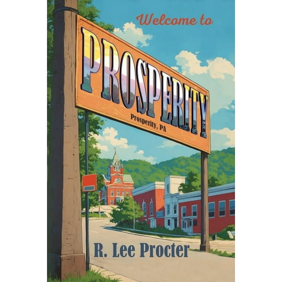 Prosperity, Pennsylvania, (Paperback)