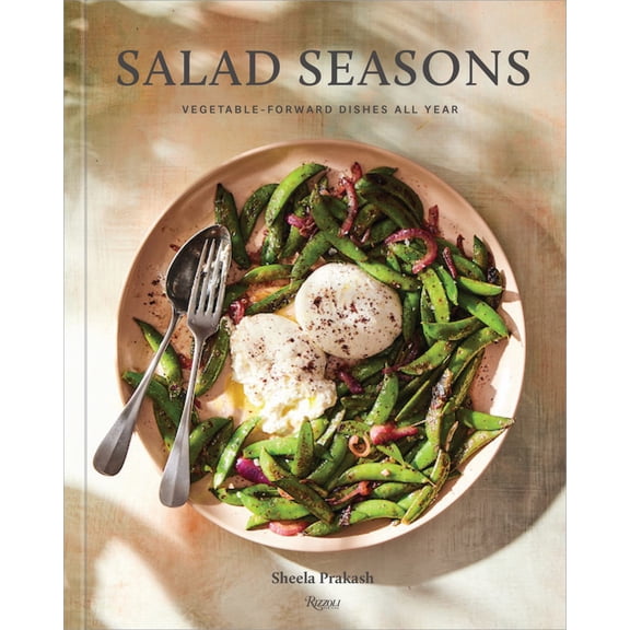 Salad Seasons : Vegetable-Forward Dishes All Year (Hardcover)
