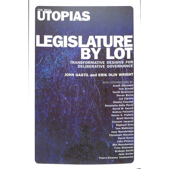 Pre-Owned Legislature by Lot : Transformative Designs for Deliberative Governance (Paperback)