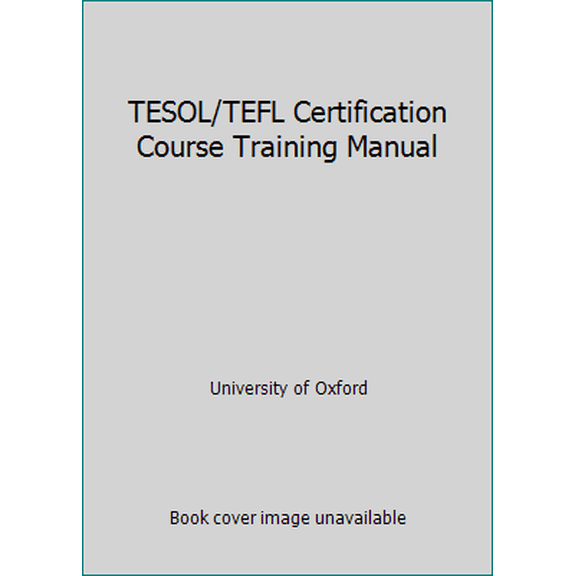 Pre-Owned TESOL/TEFL Certification Course Training Manual (Paperback) 0199002150 9780199002153