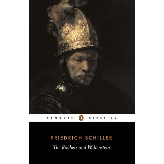 Penguin Classics The Robbers and Wallenstein, (Paperback)