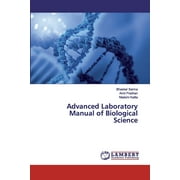 Advanced Laboratory Manual of Biological Science (Paperback)