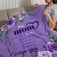 thumbnail image 5 of Best Mom Blanket from Daughter Son Mothers Day Blanket for Mom Mothers Birthday Gift Blanket for Mom Purple I Love You Dear Mom Letter To My Mom Throw Blanket Floral Blanket for Couch Bed 50x60, 5 of 6