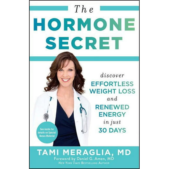 The Hormone Secret : Discover Effortless Weight Loss and Energy in Just 30 Days (Paperback)
