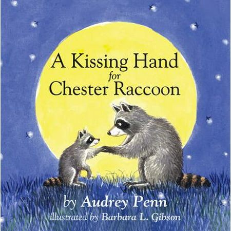 Kissing Hand for Chester Raccoon (Board Book) (Best Kissing Tips To Turn A Guy On)
