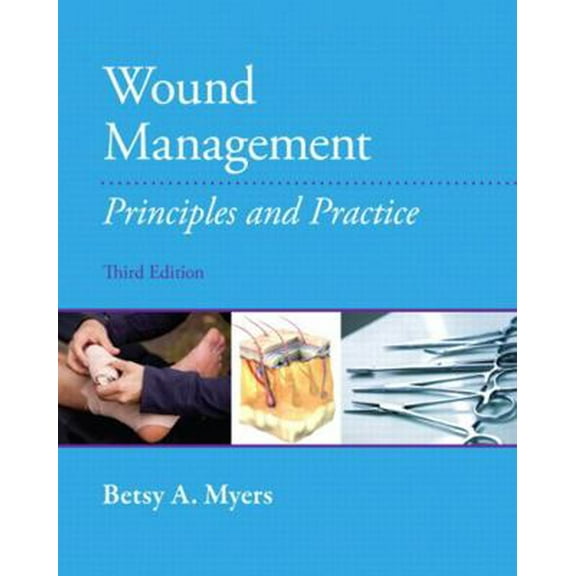 Pre-Owned Wound Management: Principles and Practices (Paperback) 0131395246 9780131395244