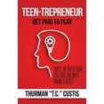 thumbnail image 2 of Teen-Trepreneur: Get Paid to Play, (Paperback), 2 of 2