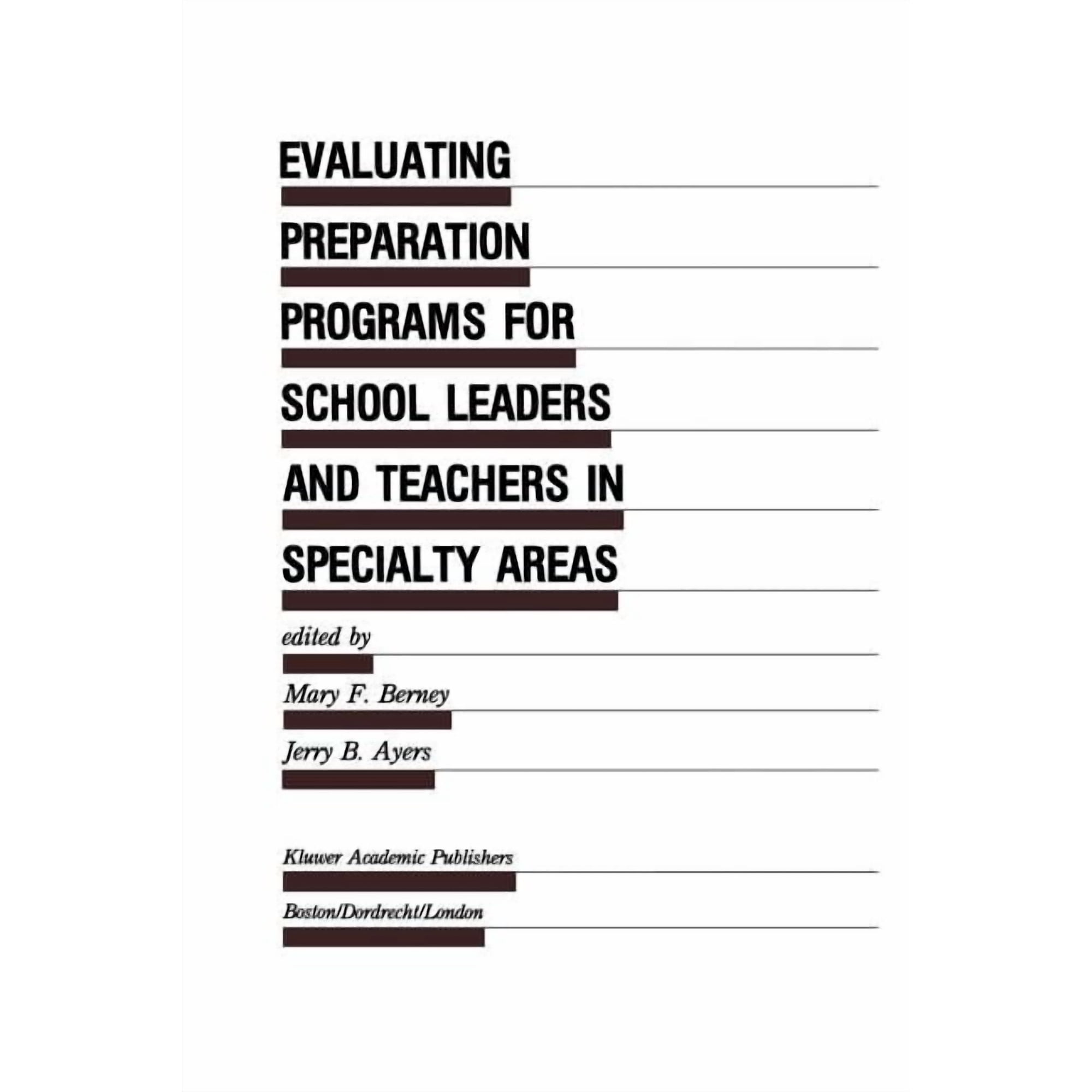 Evaluation in Education and Human Servic Evaluating Preparation Programs for School Leaders and Teachers in Specialty Areas Book 29 (Paperback)