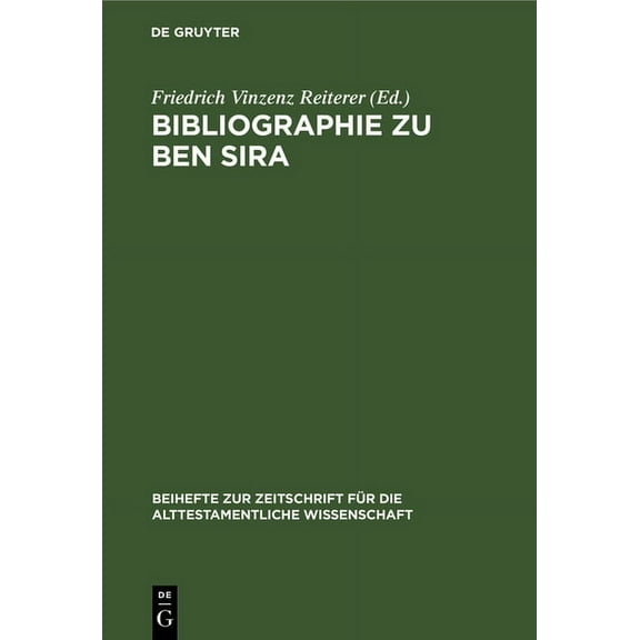 Beihefte Zur Zeitschrift Für die Alttestamentliche Wissensch: Bibliographie zu Ben Sira (Hardcover)
