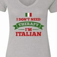 thumbnail image 4 of Inktastic No Therapy I'm Italian Women's V-Neck T-Shirt, 4 of 5