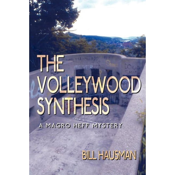 The Volleywood Synthesis: A Magro Heff Mystery