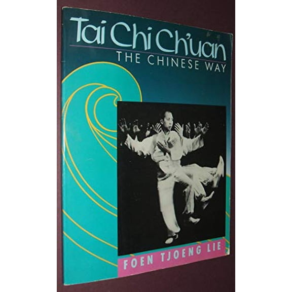 Pre-Owned Tai-Chi Ch'Uan: The Chinese Way, 9780806968261, 0806968265, Paperback, First Edition edition