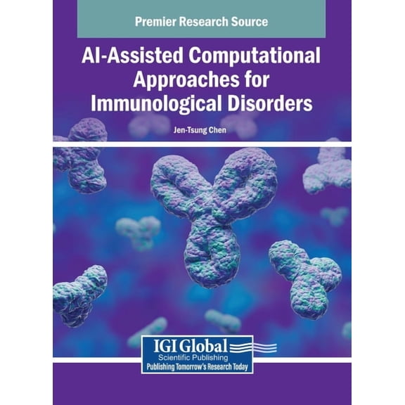 AI-Assisted Computational Approaches for Immunological Disorders, (Hardcover)