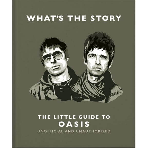 What's the Story: the Little Guide to Oasis (Hardcover)