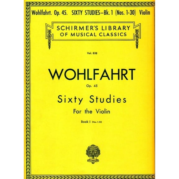 Pre-Owned Wohlfahrt - 60 Studies, Op. 45 - Book 1 : Schirmer Library of Classics Volume 838 Violin Method (Paperback) 9780793525706