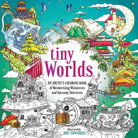 Tiny Worlds: un Livre de Coloriage d'Artiste de Miniatures Envoûtantes et d'Univers Étranges