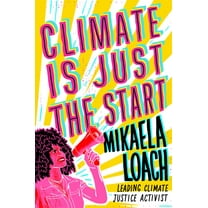 Pre-Owned Climate Is Just the Start (Hardcover) 0593897323 9780593897324