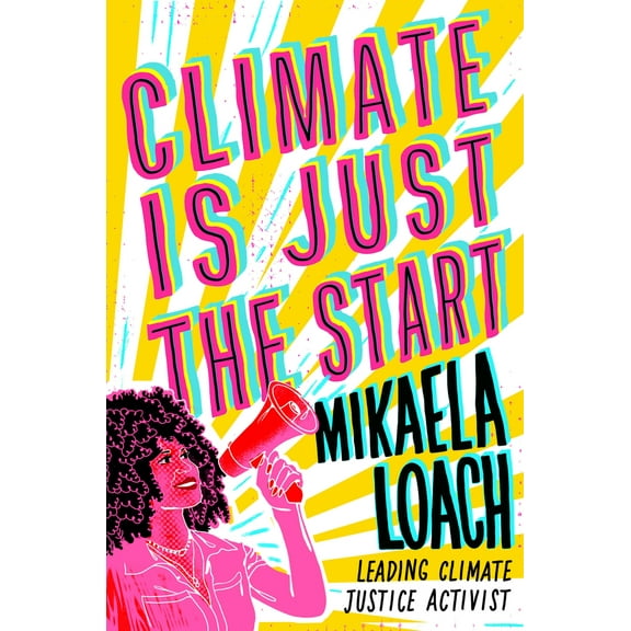 Pre-Owned Climate Is Just the Start (Hardcover) 0593897323 9780593897324