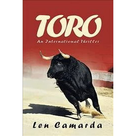 Toro (Hardcover) by Len Camarda