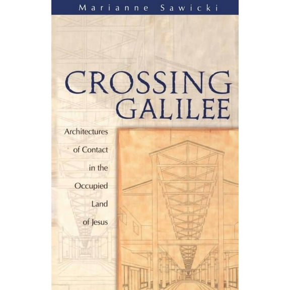 Crossing Galilee, (Paperback)