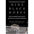 thumbnail image 1 of Pre-Owned Nine Black Robes: Inside the Supreme Court's Drive to the Right and Its Historic Consequences (Hardcover) 0063052784 9780063052789, 1 of 1