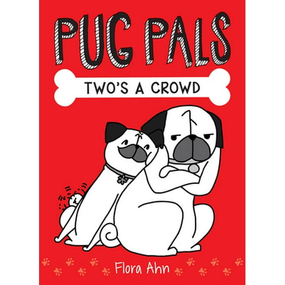 Pre-Owned Two's a Crowd (Pug Pals #1): Volume 1 (Hardcover) 1338118455 9781338118452
