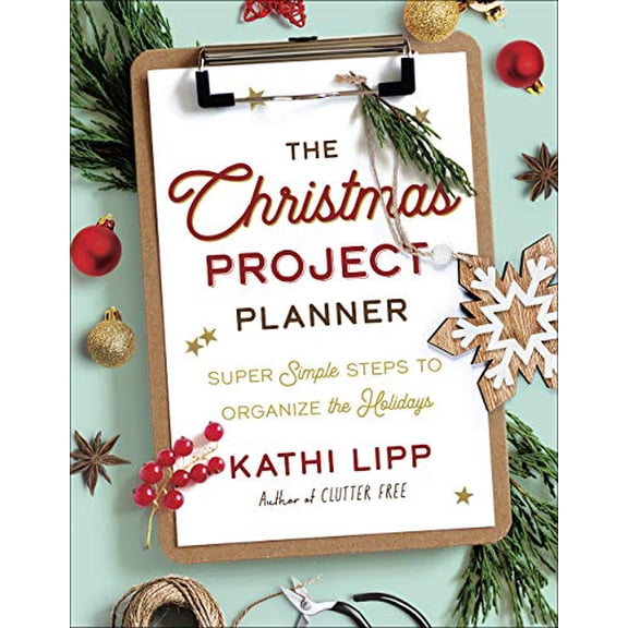 Pre-Owned The Christmas Project Planner: Super Simple Steps to Organize the Holidays (Paperback) 0736978216 9780736978217