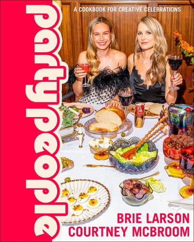 Party People: A Cookbook for Creative Celebrations (Hardcover