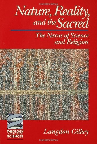 Nature, Reality, and the Sacred: The Nexus of Science and Religion