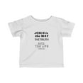 thumbnail image 2 of Jesus Is The Only Way Infant Fine Jersey Tee, 2 of 3