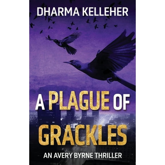 A Plague of Grackles, (Paperback)