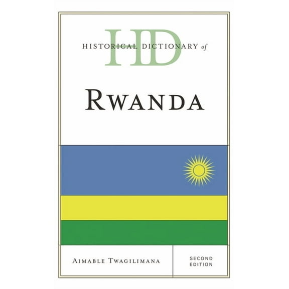 Historical Dictionaries of Africa Historical Dictionary of Rwanda, (Hardcover)